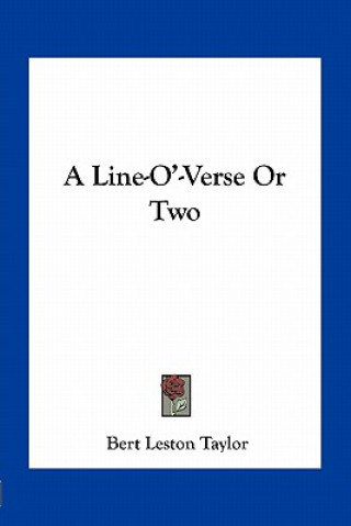 Carte A Line-O'-Verse or Two Bert Leston Taylor