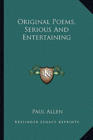Kniha Original Poems, Serious and Entertaining Paul Allen