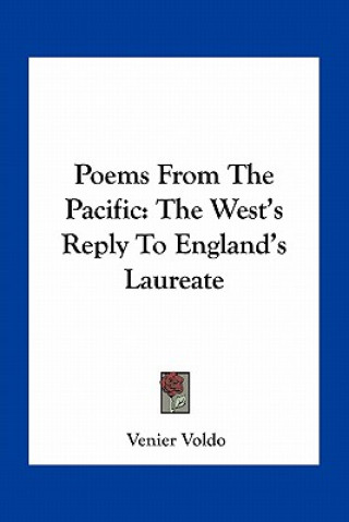 Könyv Poems from the Pacific: The West's Reply to England's Laureate Venier Voldo