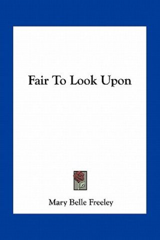 Carte Fair to Look Upon Mary Belle Freeley