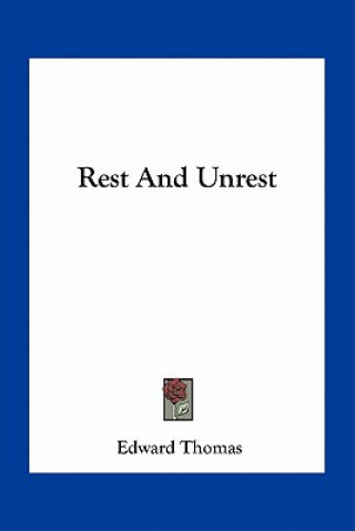 Kniha Rest and Unrest Thomas  Edward  Jr.