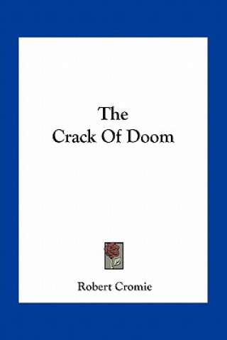 Książka The Crack of Doom Robert Cromie