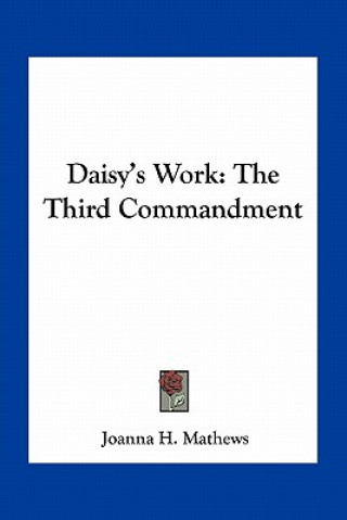 Buch Daisy's Work: The Third Commandment Joanna Hooe Mathews