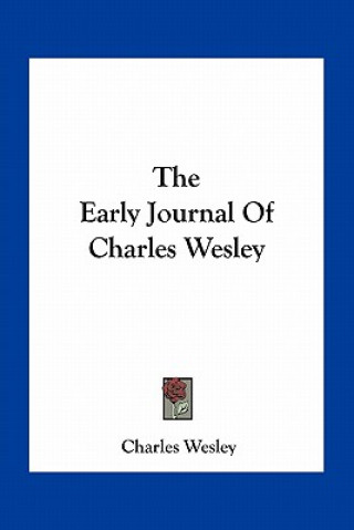 Libro The Early Journal of Charles Wesley Charles Wesley