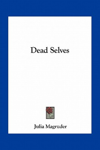Kniha Dead Selves Julia Magruder