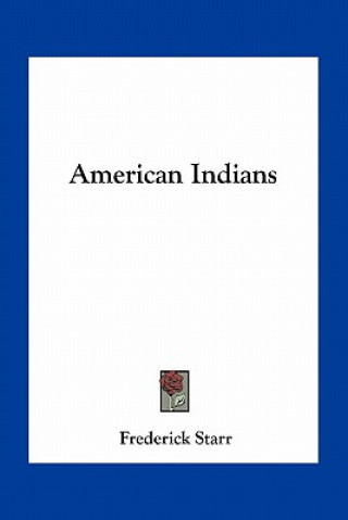 Book American Indians Starr  Frederick  Jr.