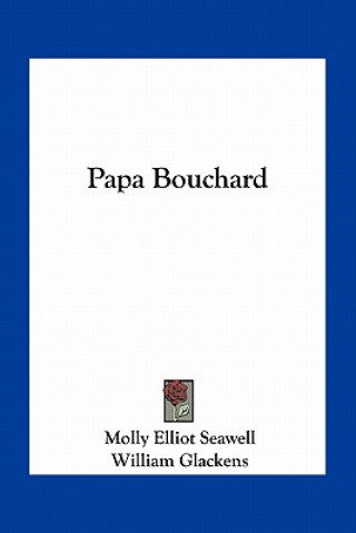 Livro Papa Bouchard Molly Elliot Seawell