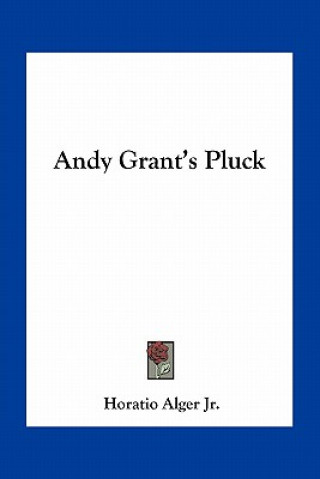 Carte Andy Grant's Pluck Alger  Horatio  Jr.