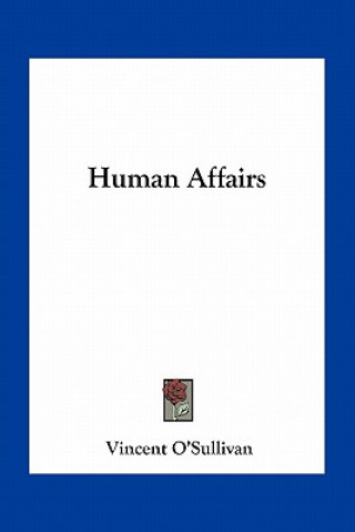 Kniha Human Affairs O'Sullivan  Vincent  Comp