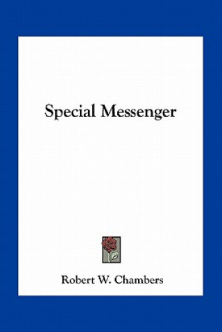 Kniha Special Messenger Robert W. Chambers