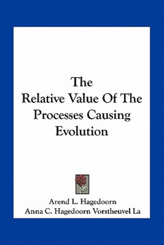 Buch The Relative Value of the Processes Causing Evolution Arend L. Hagedoorn