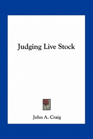 Buch Judging Live Stock John A. Craig
