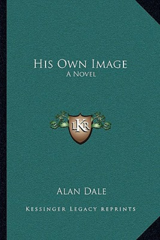 Kniha His Own Image Alan Dale