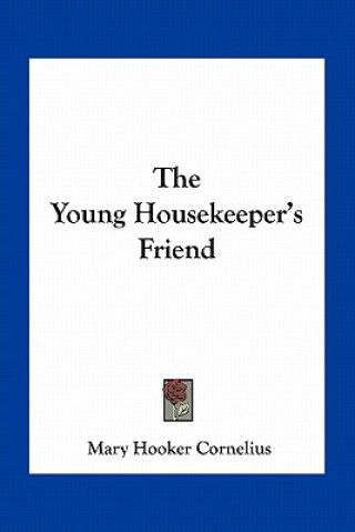 Carte The Young Housekeeper's Friend Mary Hooker Cornelius