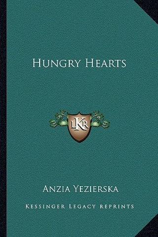 Carte Hungry Hearts Anzia Yezierska