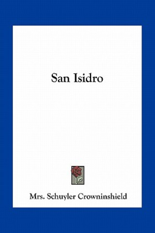 Libro San Isidro Mrs Schuyler Crowninshield