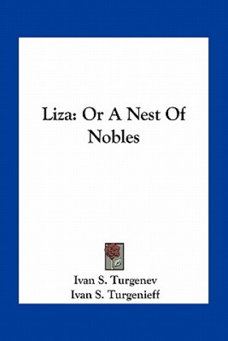 Könyv Liza: Or a Nest of Nobles Ivan Sergeevich Turgenev