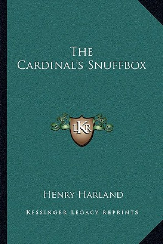 Book The Cardinal's Snuffbox Henry Harland