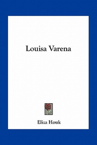 Libro Louisa Varena Eliza Houk