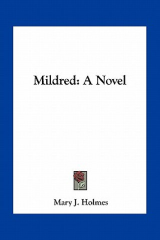 Buch Mildred Mary J. Holmes