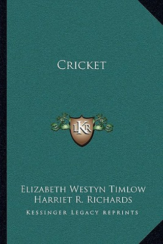 Knjiga Cricket Elizabeth Westyn Timlow