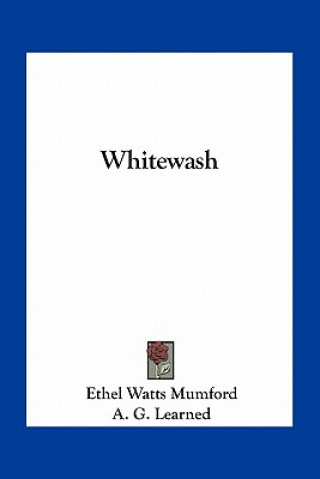 Kniha Whitewash Ethel Watts Mumford