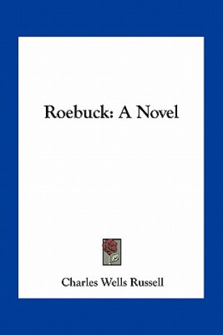 Книга Roebuck Charles Wells Russell