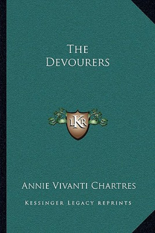 Kniha The Devourers Annie Vivanti Chartres