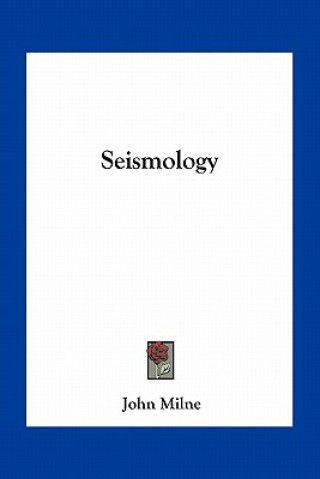 Livro Seismology John Milne