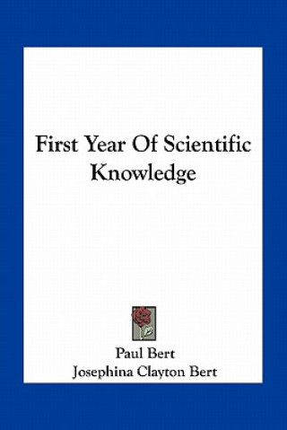 Kniha First Year of Scientific Knowledge Paul Bert