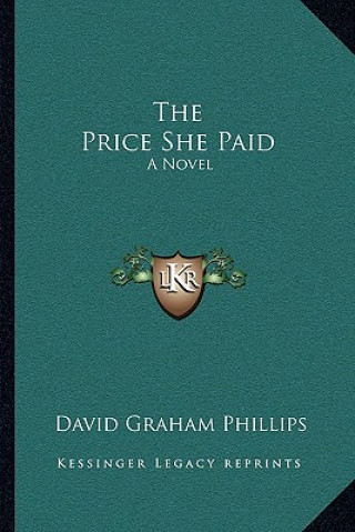 Kniha The Price She Paid David Graham Phillips