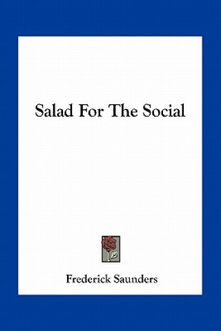 Kniha Salad for the Social Frederick Saunders