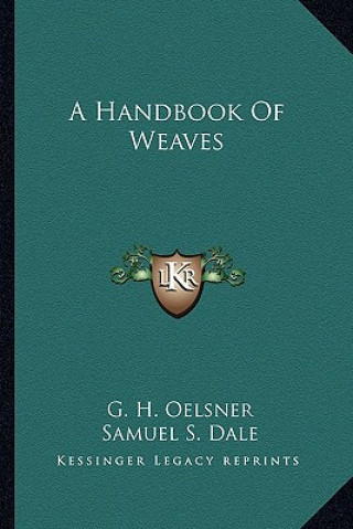 Carte A Handbook of Weaves G. H. Oelsner