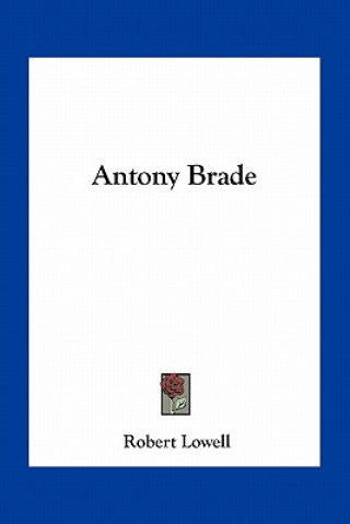 Book Antony Brade Robert Lowell