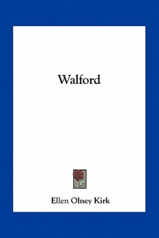Buch Walford Ellen Olney Kirk