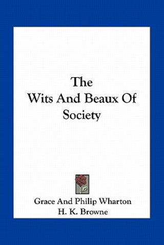 Carte The Wits and Beaux of Society Grace and Philip Wharton