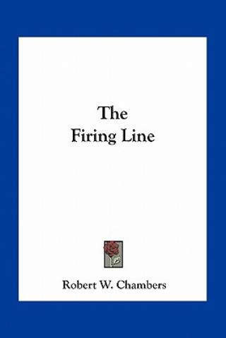 Book The Firing Line Robert W. Chambers