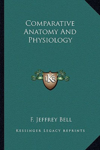 Livro Comparative Anatomy and Physiology F. Jeffrey Bell