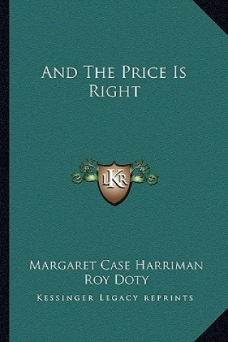Kniha And the Price Is Right Margaret Case Harriman