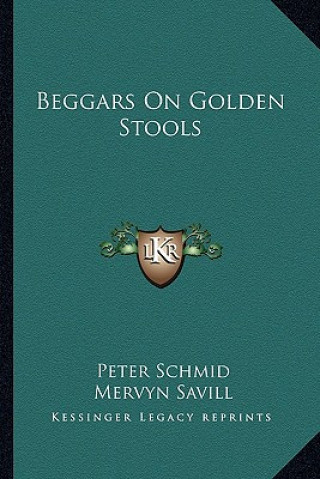 Book Beggars on Golden Stools Peter Schmid
