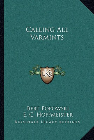 Buch Calling All Varmints Bert Popowski