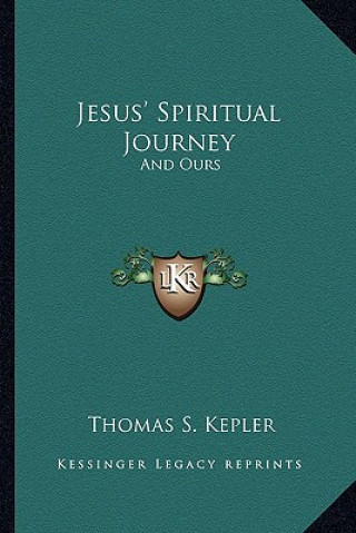 Livro Jesus' Spiritual Journey: And Ours Thomas S. Kepler