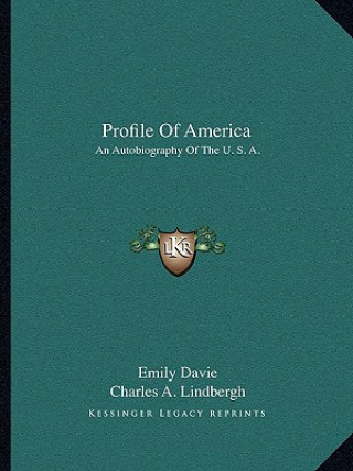 Kniha Profile of America: An Autobiography of the U. S. A. Emily Davie