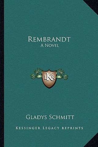 Könyv Rembrandt Gladys Schmitt
