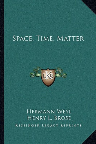 Kniha Space, Time, Matter Hermann Weyl