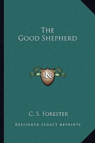 Książka The Good Shepherd C. S. Forester