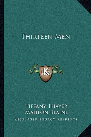 Buch Thirteen Men Tiffany Thayer