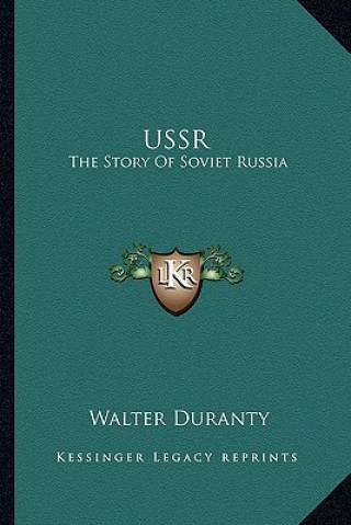 Kniha USSR: The Story Of Soviet Russia Walter Duranty