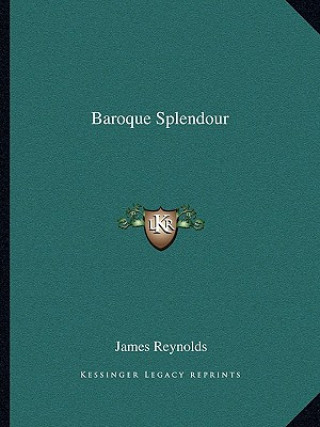 Книга Baroque Splendour James Reynolds