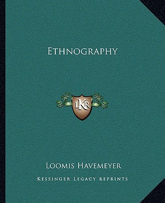 Kniha Ethnography Loomis Havemeyer